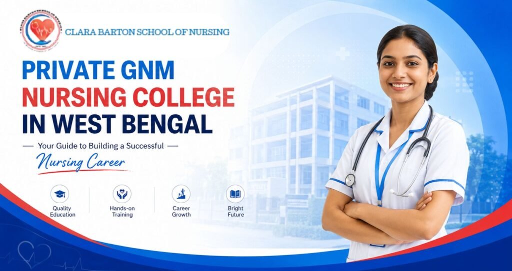 Private GNM Nursing College in West Bengal – Your Guide to Building a Successful Nursing Career