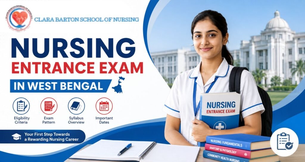 Nursing Entrance Exam in West Bengal – Complete Guide 2026